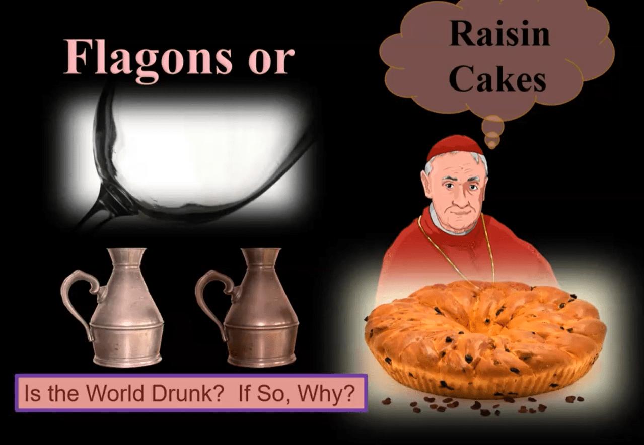 Is the world drunk on false doctrine? – stay with me flagons